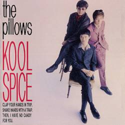 The Pillows : Kool Spice